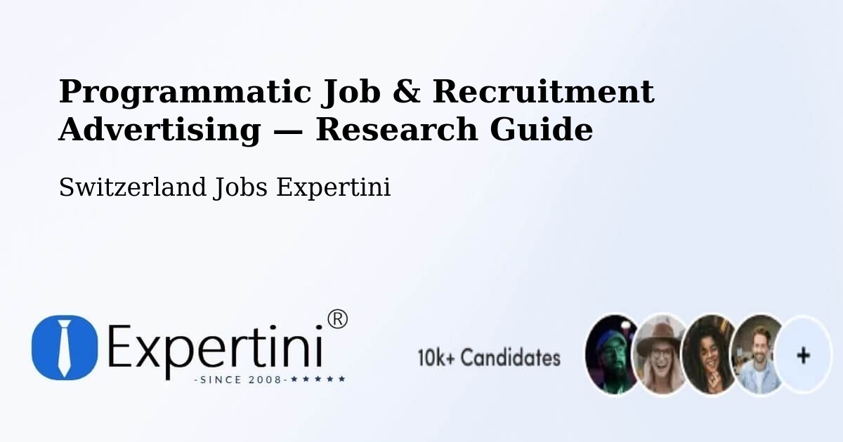 Programmatic Job & Recruitment Advertising — Research Guide – Basel